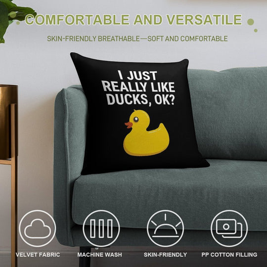 I Just Really Like Ducks Ok Rubber Duck T-shirt Soft Gift Ready Throw Pillow