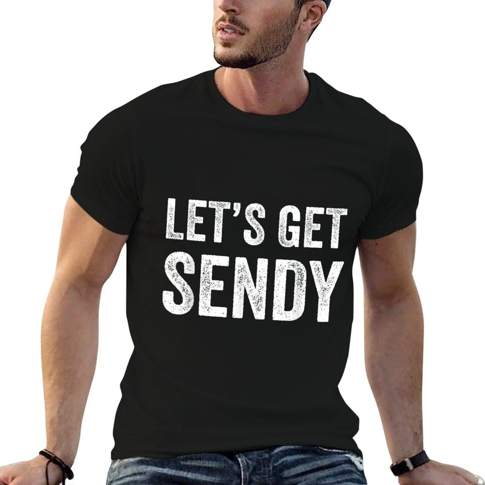 Let’s Get Sendy  Cotton T-Shirt