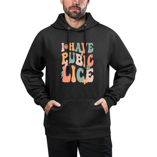Funny I Have Pubic Lice Groovy Sarcastic Meme Premium Pilling-Resistant Hoodie