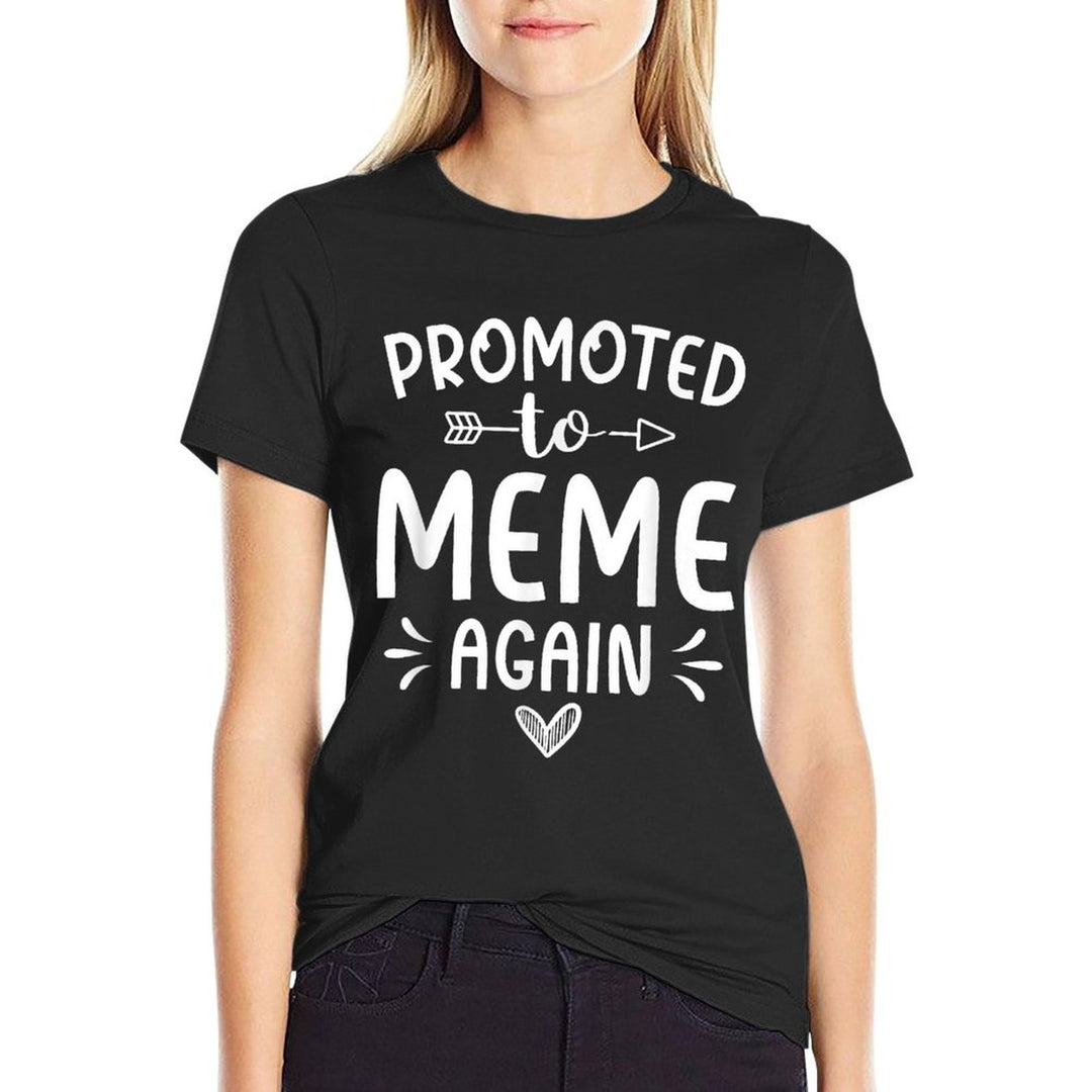 Promoted To Meme Again Future Meme Grandma Meme To Be  Graphic-printed T-Shirt