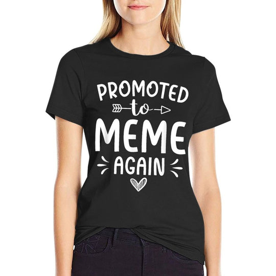 Promoted To Meme Again Future Meme Grandma Meme To Be  Graphic-printed T-Shirt
