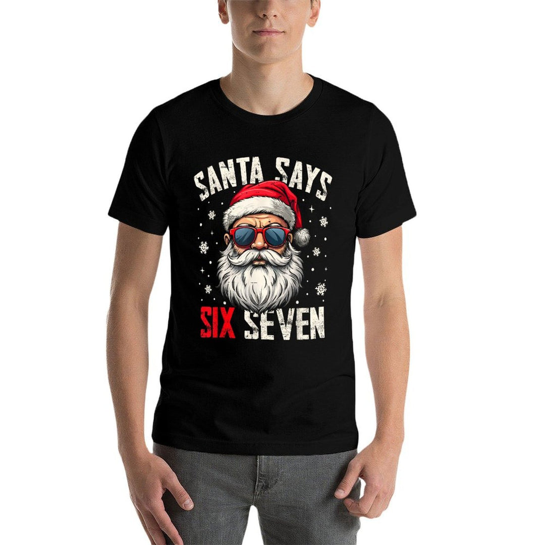 Funny Santa Says Six Seven Christmas 67 Meme Xmas Boys Girls  Versatile T-Shirt