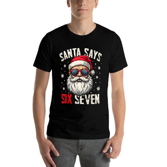 Funny Santa Says Six Seven Christmas 67 Meme Xmas Boys Girls  Versatile T-Shirt