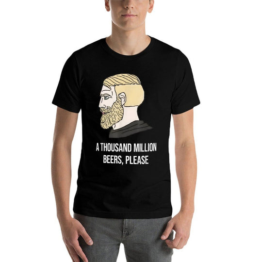 A THOUSAND MILLION BEERS, PLEASE X Delicious Beer Meme  Rolled Sleeves T-Shirt