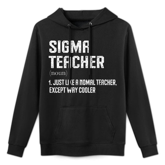 Sigma Teacher Funny Meme Gen Z Sigma Kangaroo Pocket Hoodie