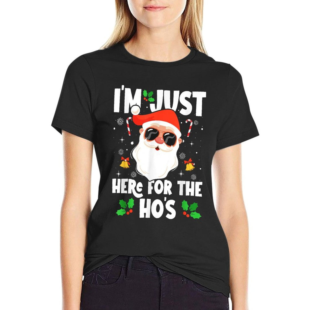 Im Just Here For The Hos Funny Santa Christmas Xmas  Cotton T-Shirt