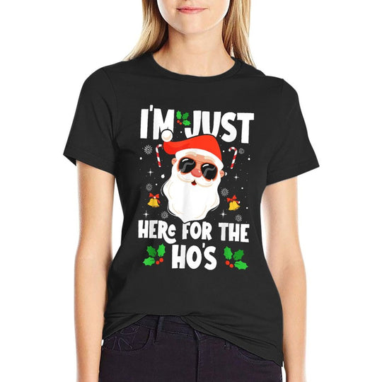 Im Just Here For The Hos Funny Santa Christmas Xmas  Cotton T-Shirt