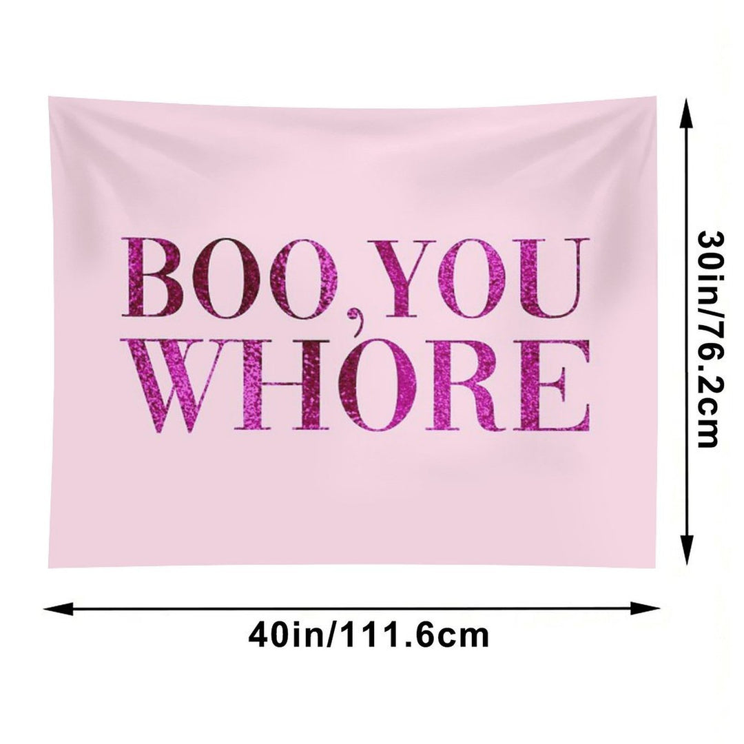 Boo, You Whore Tapestry