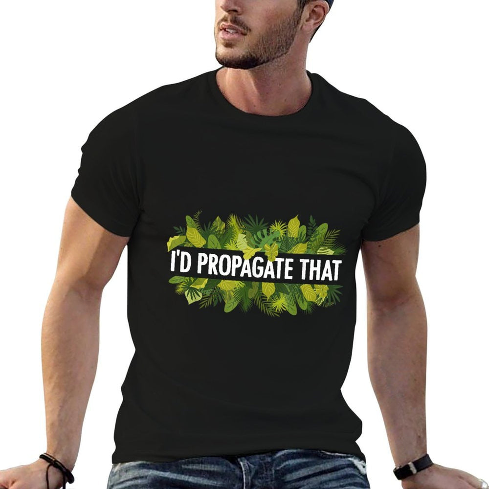 Cool Plant For Men Women Propagation Plant Lover Gardener  Versatile T-Shirt