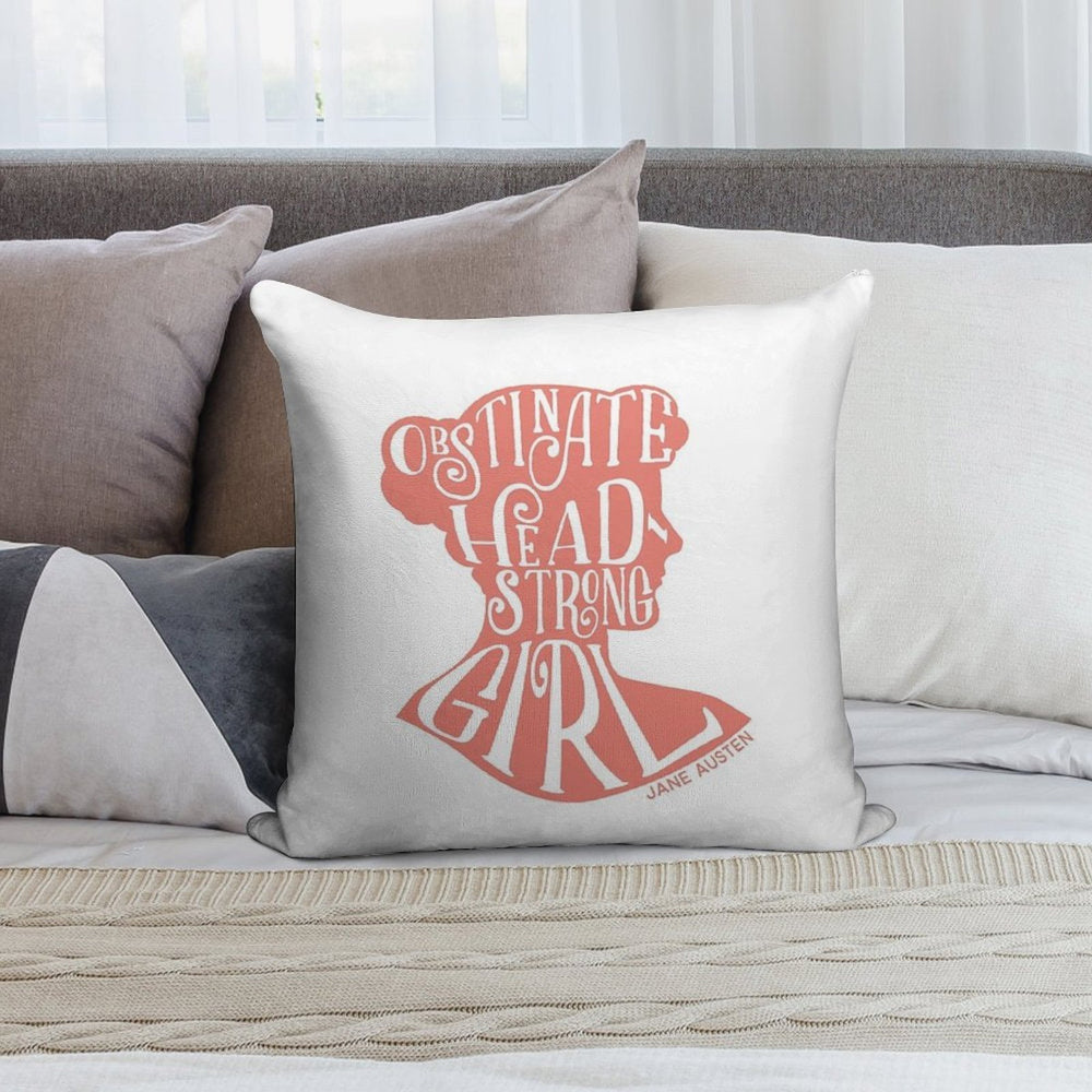Obstinate, Headstrong Girl Pride And Prejudice Jane Austen Quote Design Soft Reinforced Edging Throw Pillow
