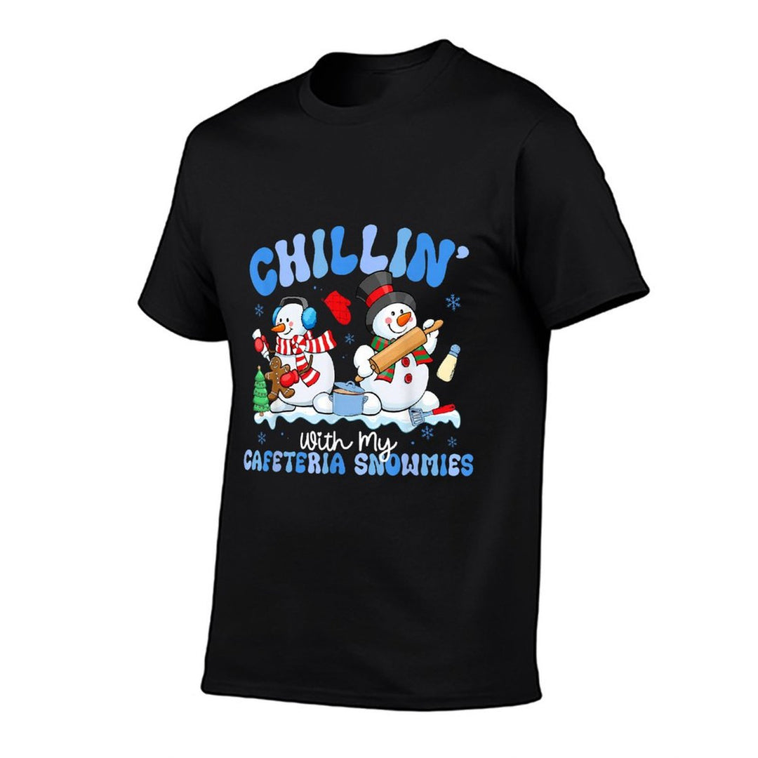 Chillin with My Cafeteria Snowmies Lunch Lady Christmas  Wrinkle-resistant T-Shirt