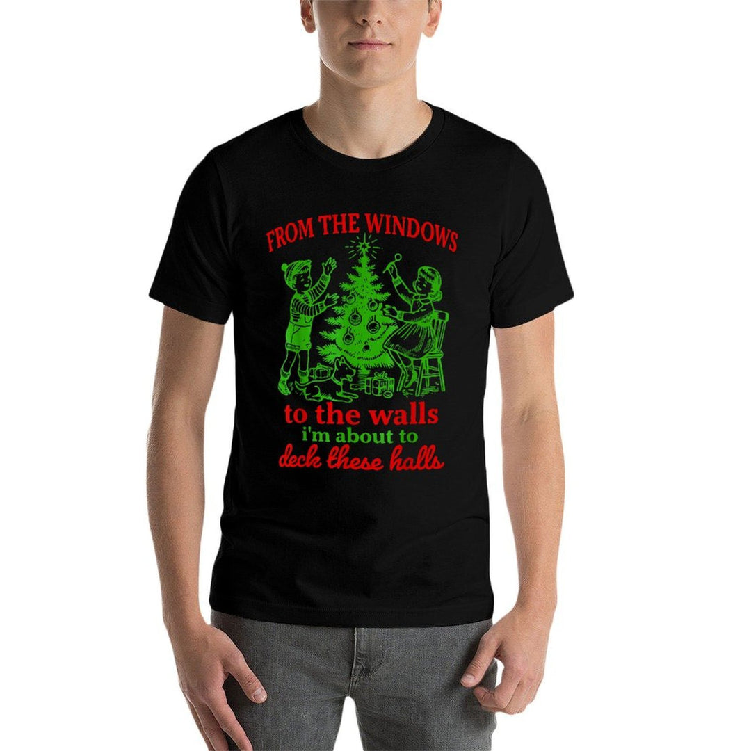 Christmas Funny from The Windows to The Walls Xmas Men Women  Summer-ready Fabric T-Shirt