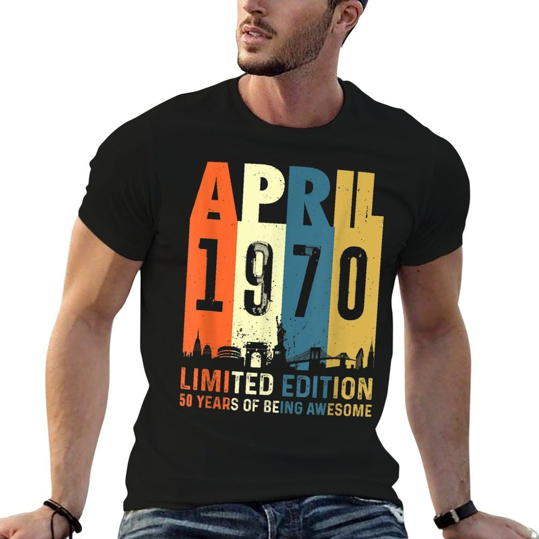 50 Limited Edition, Made in April 1970 50th Birthday  Versatile T-Shirt