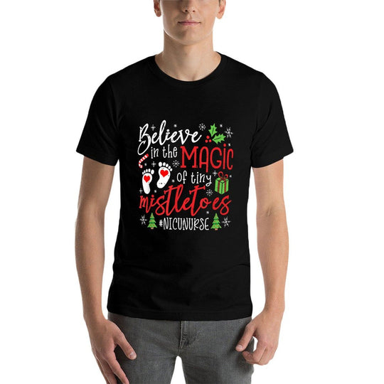 NICU Nurse Believin Magic Of Tiny Mistletoe Christmas  Cotton T-Shirt
