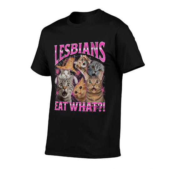 Lesbians Eat What! Funny Gay Cat Meme Bootleg Graphic Men Women  Rolled Sleeves T-Shirt