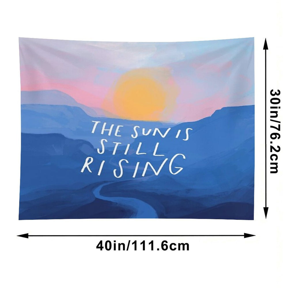 The Sun Is Still Rising - Inspirational Quote And Abstract Blue Mountain Sunrise Landscape - Painted by Morgan Harper Nichols Tapestry
