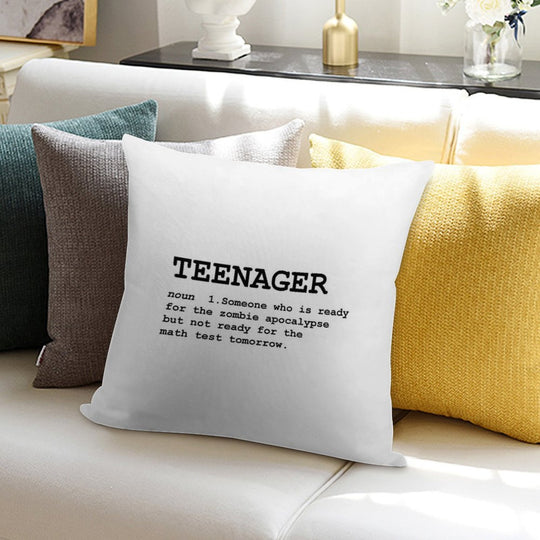Teenager Definition Soft Durable Construction Throw Pillow
