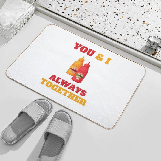 You & I Always Together Ketchup Heinz Mustard Condiments  Stain-Proof Bath Mat
