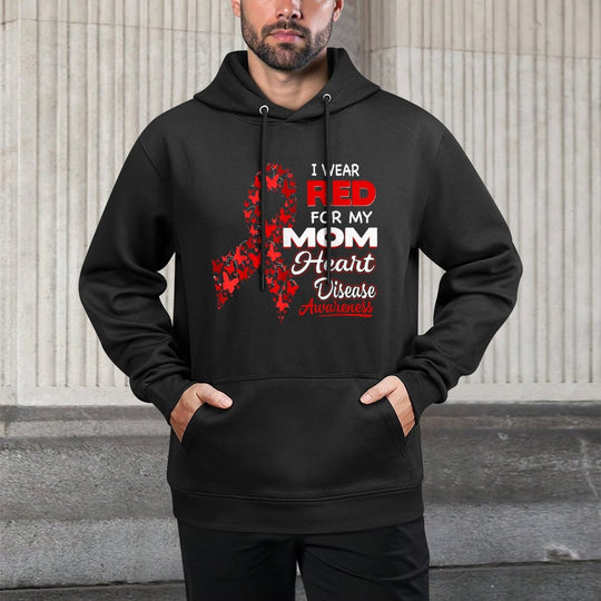 I Wear Red For My Mom Heart Disease Awareness Colorfast Hoodie