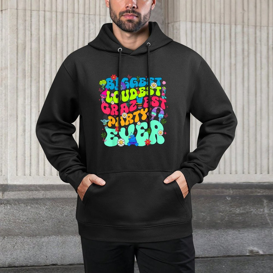 Biggest Loudest Craziest Party Ever,Family Matching Birthday Casual Wear Hoodie