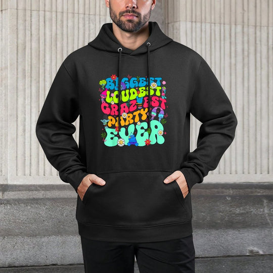 Biggest Loudest Craziest Party Ever,Family Matching Birthday Casual Wear Hoodie