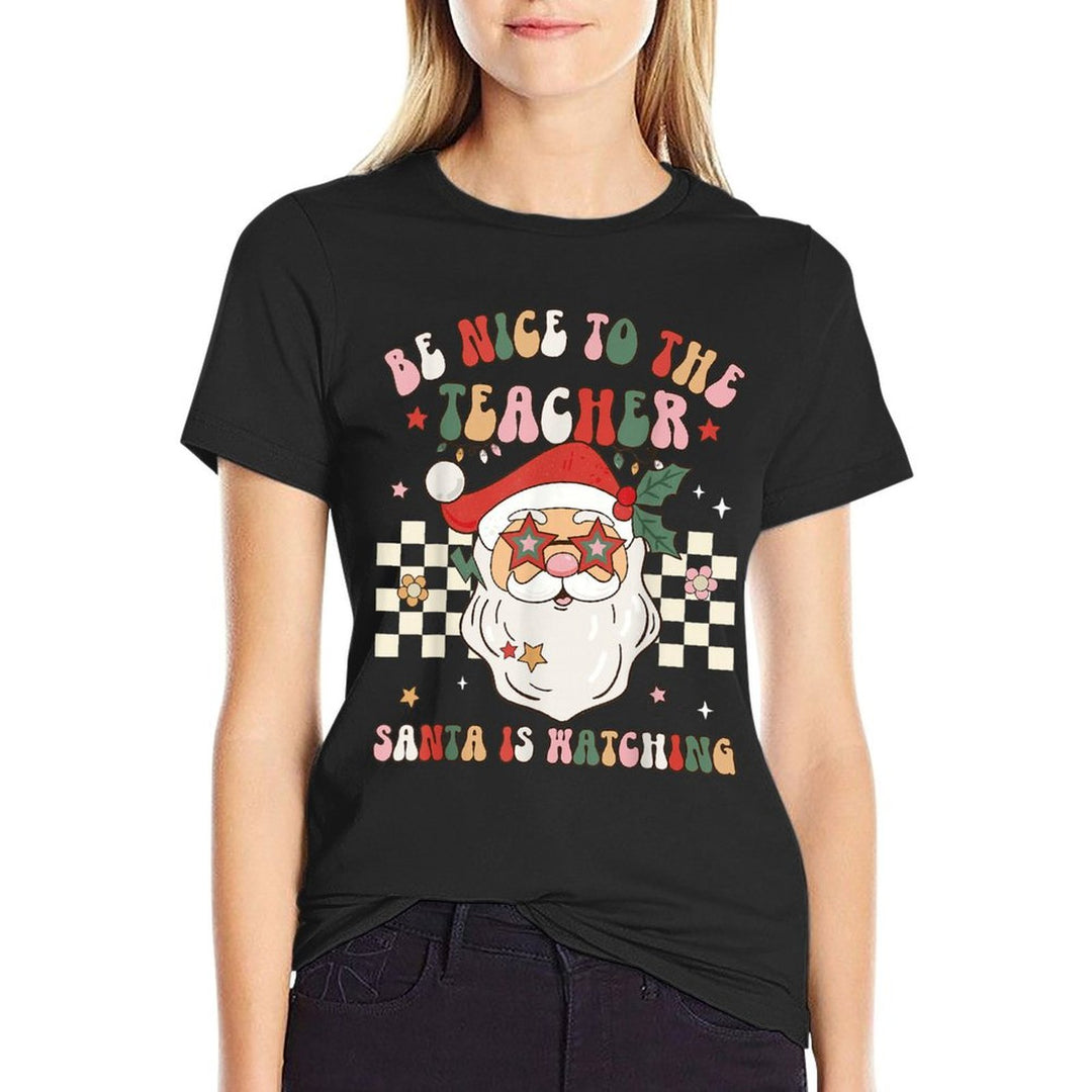 Be Nice To The Teacher Santa Is Watching Retro Christmas  Soft T-Shirt