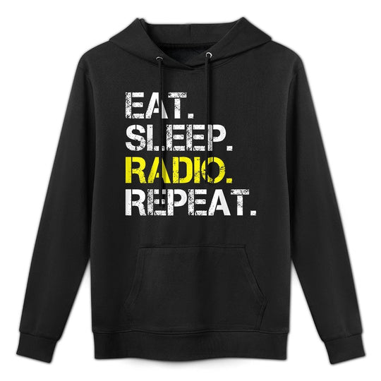 Funny Radio Lover Gift Eat Sleep Radio Repeat Pilling-Resistant Hoodie