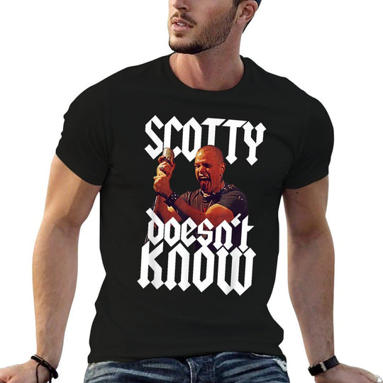 Scotty Doesnt Know Quote  Stretchy T-Shirt
