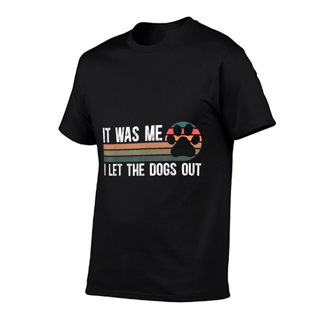 Dog Mom Dog Dad Pet Owners It Was Me I Let The Dogs Out Unisex Adult Dog Themed Black Small  Breathable T-Shirt