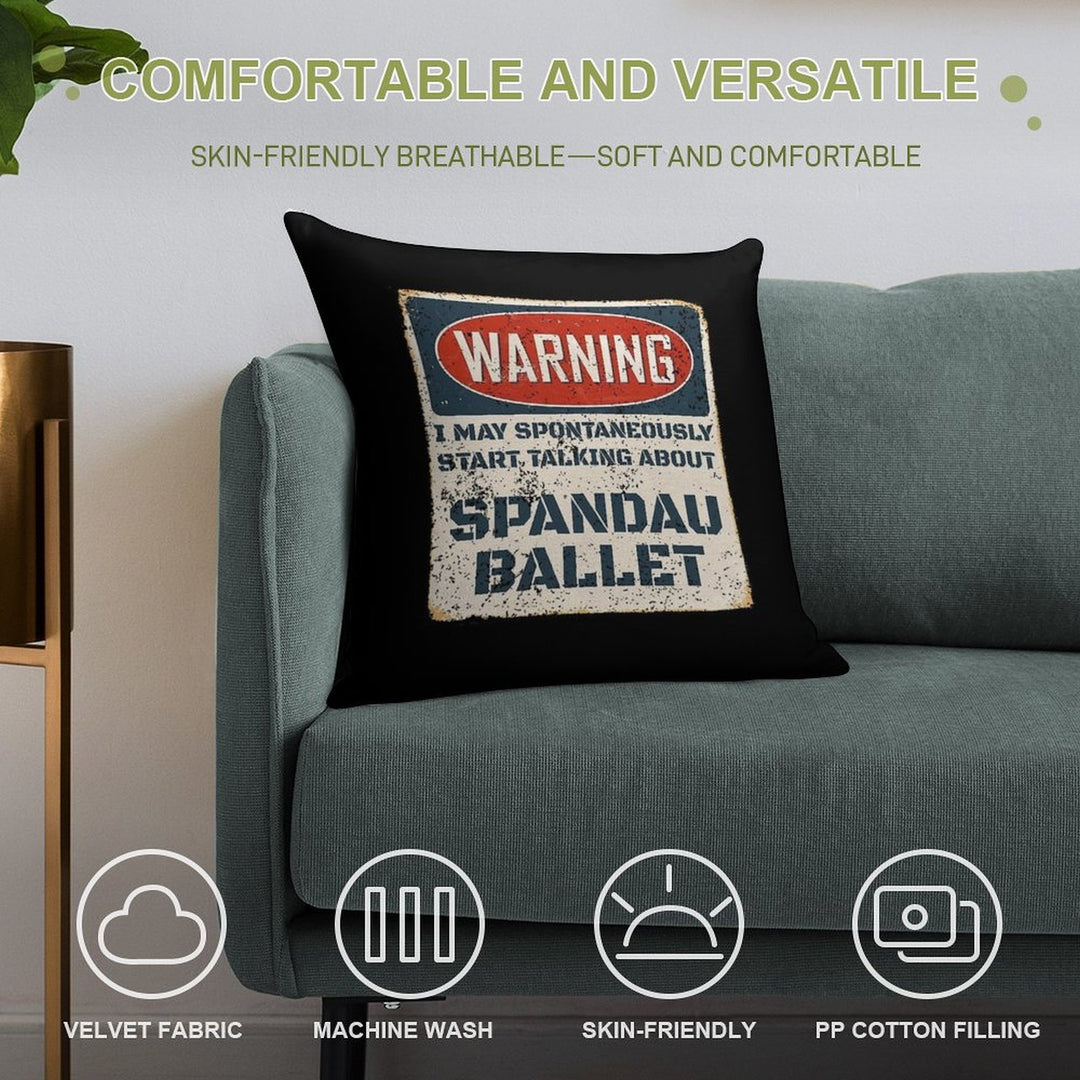 Warning May Spontaneously Start Talking About Talk Spandau Ballet Soft Multiple Sizes Throw Pillow