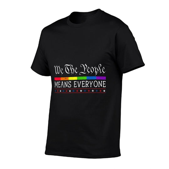 We The People Means Everyone US Constitution LGBT Pride  Classic T-Shirt