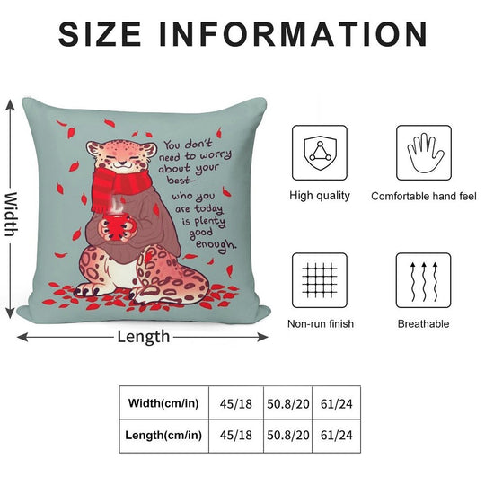 Who You Are Today Is Plenty Good Enough Cozy Snow Leopard Soft Durable Construction Throw Pillow