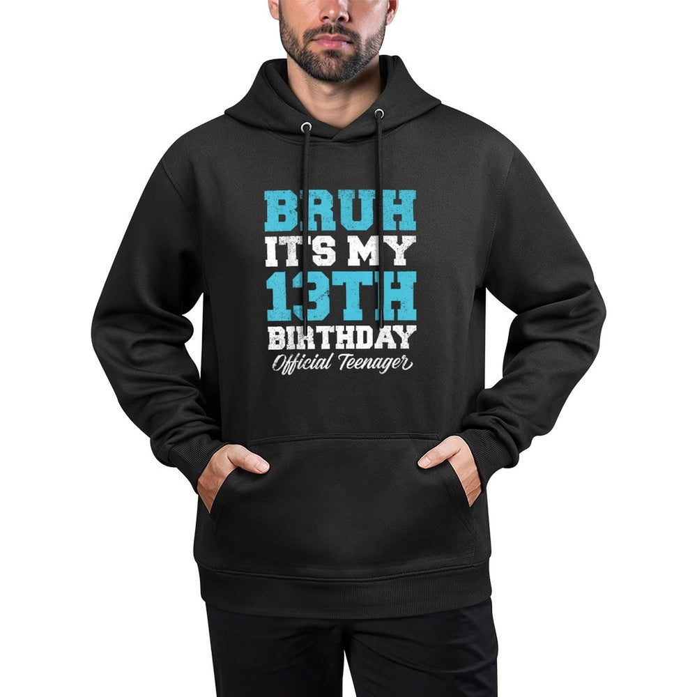 Bruh It's My 13th Birthday Officialnager 13th Birthday Kangaroo Pocket Hoodie