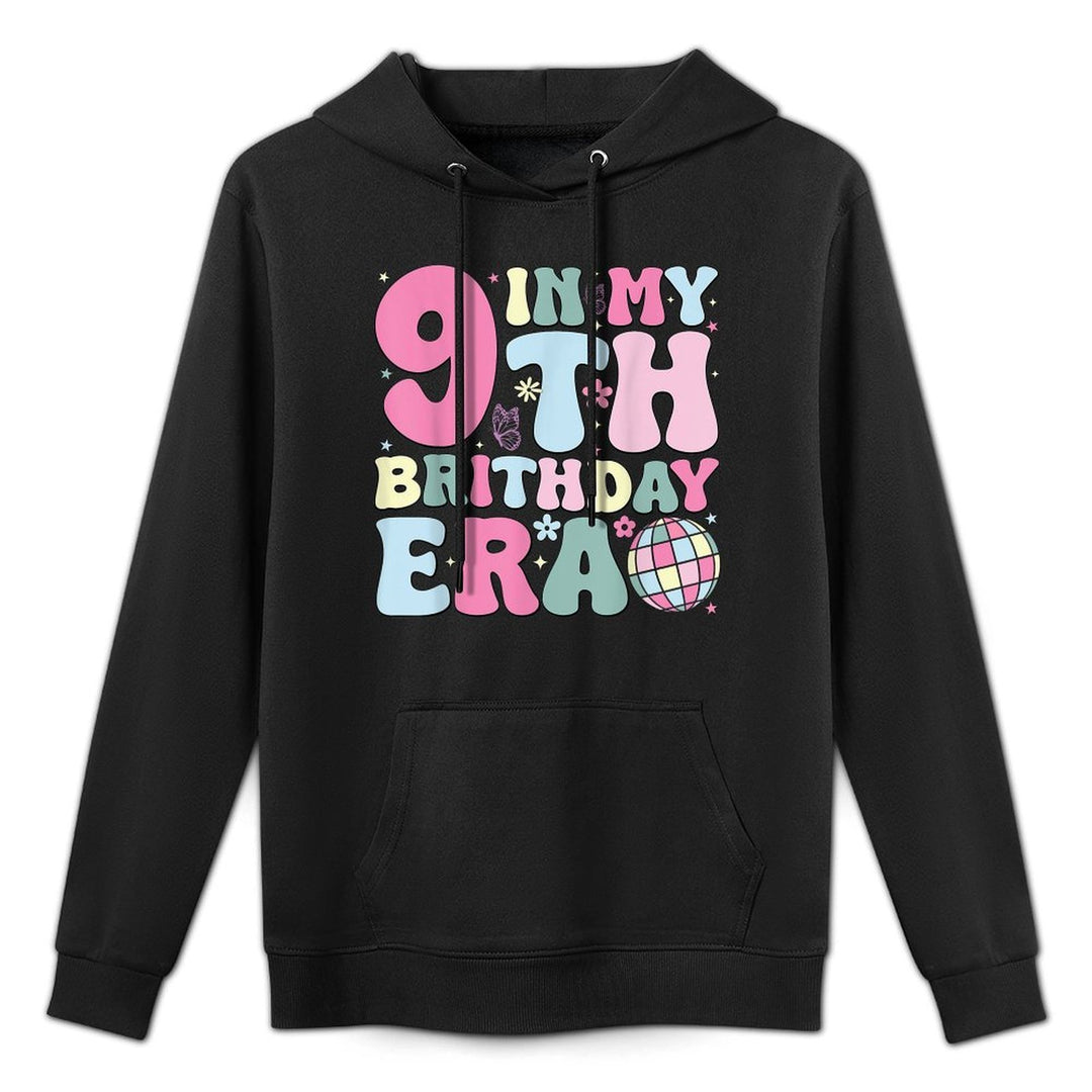 In My 9th Birthday Era Nine Bday 9 Year Old Birthday Girl Breathable Fabric Hoodie
