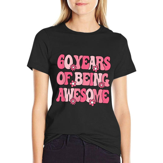 60 Years Of Being Awesome 60 Years Old Women 60th Birthday  Graphic-printed T-Shirt