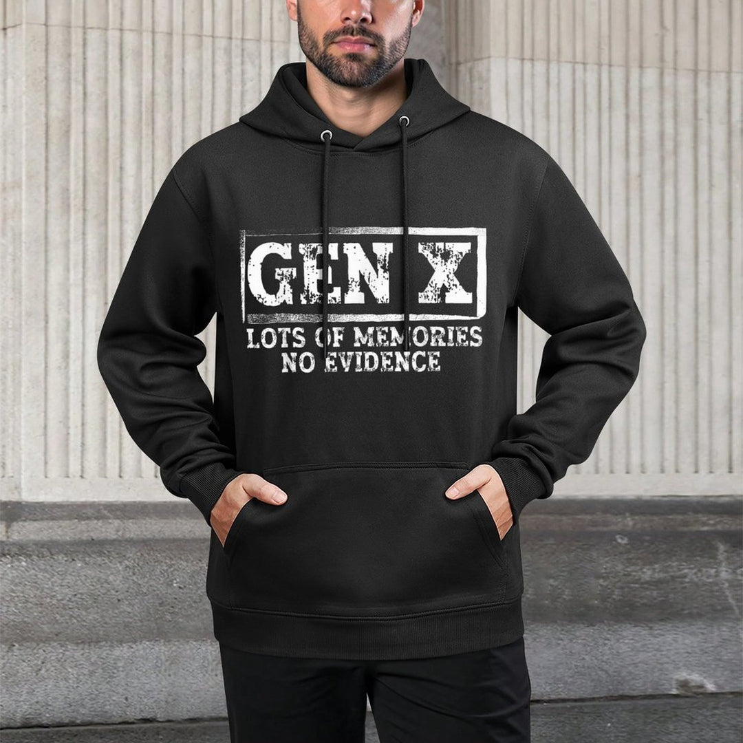 Funny Saying Sarcastic Gen X Lots Of Memories No Evidence Machine Washable Hoodie