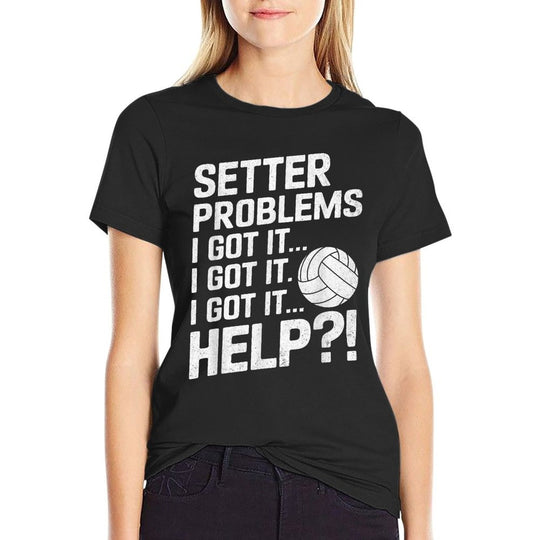 Funny Volleyball Setter Women Girls Setter Problems  Vintage-inspired T-Shirt