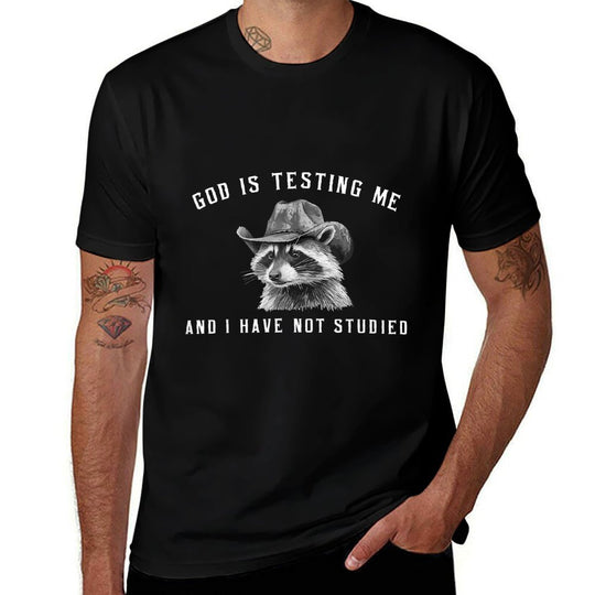 Raccoon Meme Unhinged Memes God Is Testing And I Have Not Studied Unisex-Adults Black Meme  Lightweight T-Shirt