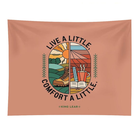 Live A Little, Comfort A Little – Outdoor Adventure & Cozy Comfort Quote Tapestry