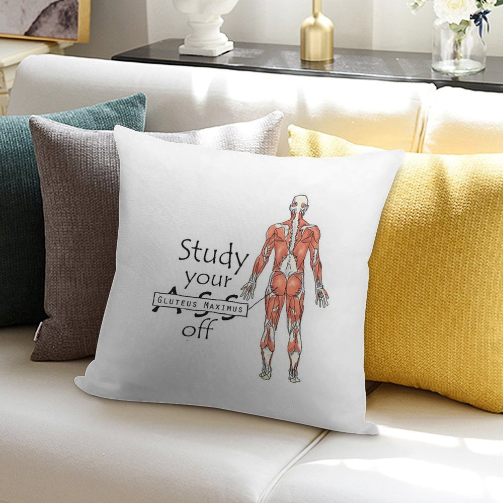 Study Your Gluteus Maximus Off Soft Style Accent Throw Pillow