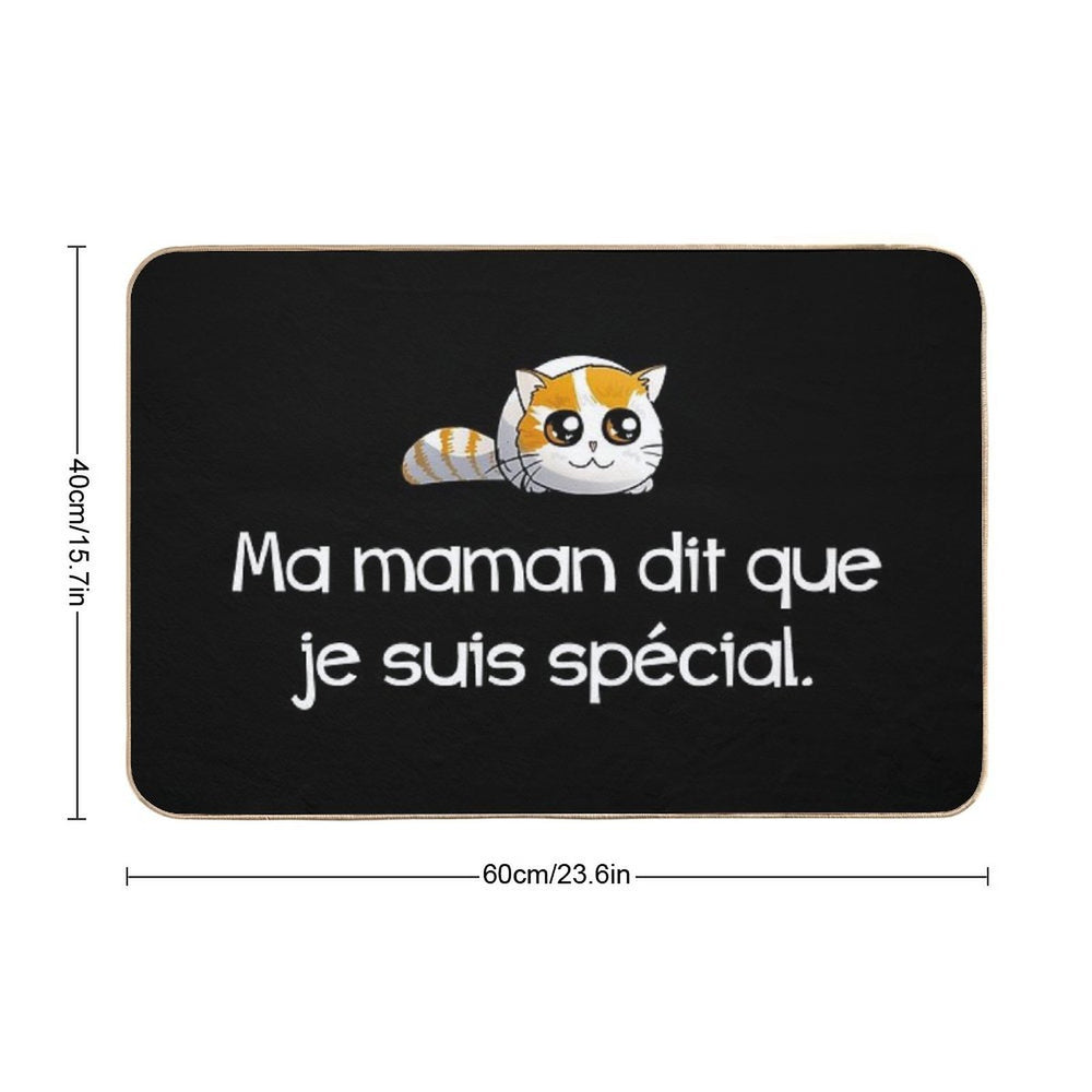 My Mom Says That I Am Special  Easy To Clean Bath Mat