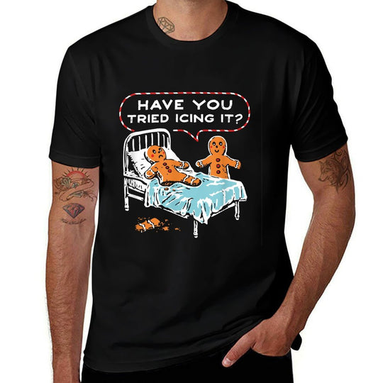 Funny Christmas Have You Tried Icing It Unisex  Graphic-printed T-Shirt