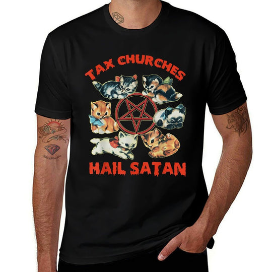 Tax Churches Hail Satan Funny Design  Cotton T-Shirt