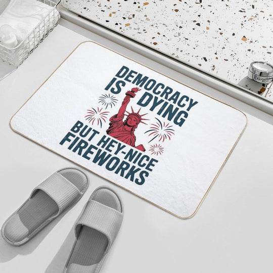 Democracy Is Dying Nice Fireworks 4th Of July Statue of Liberty  Toxin-Free Bath Mat