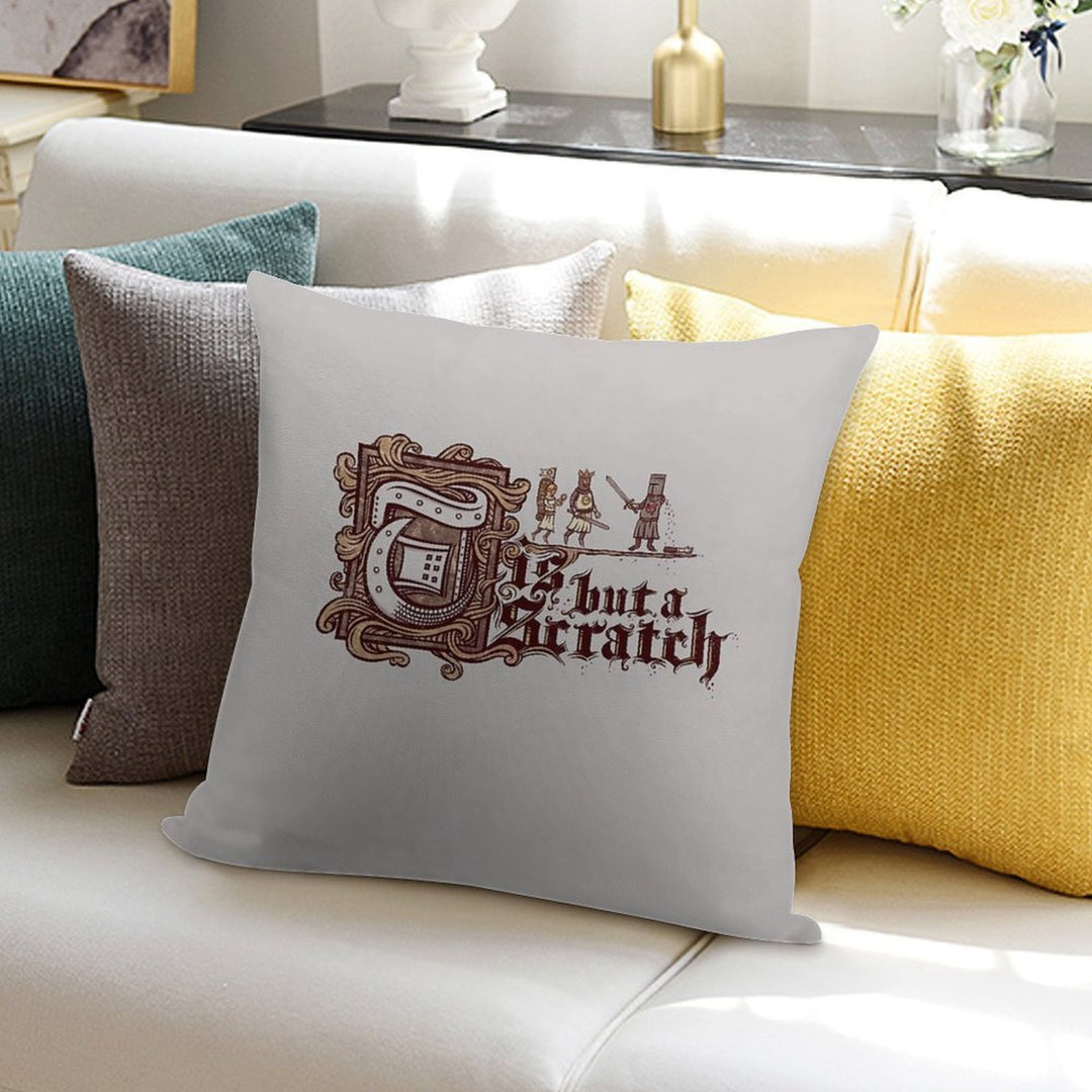 Tis But A Scratch Soft Multiple Sizes Throw Pillow