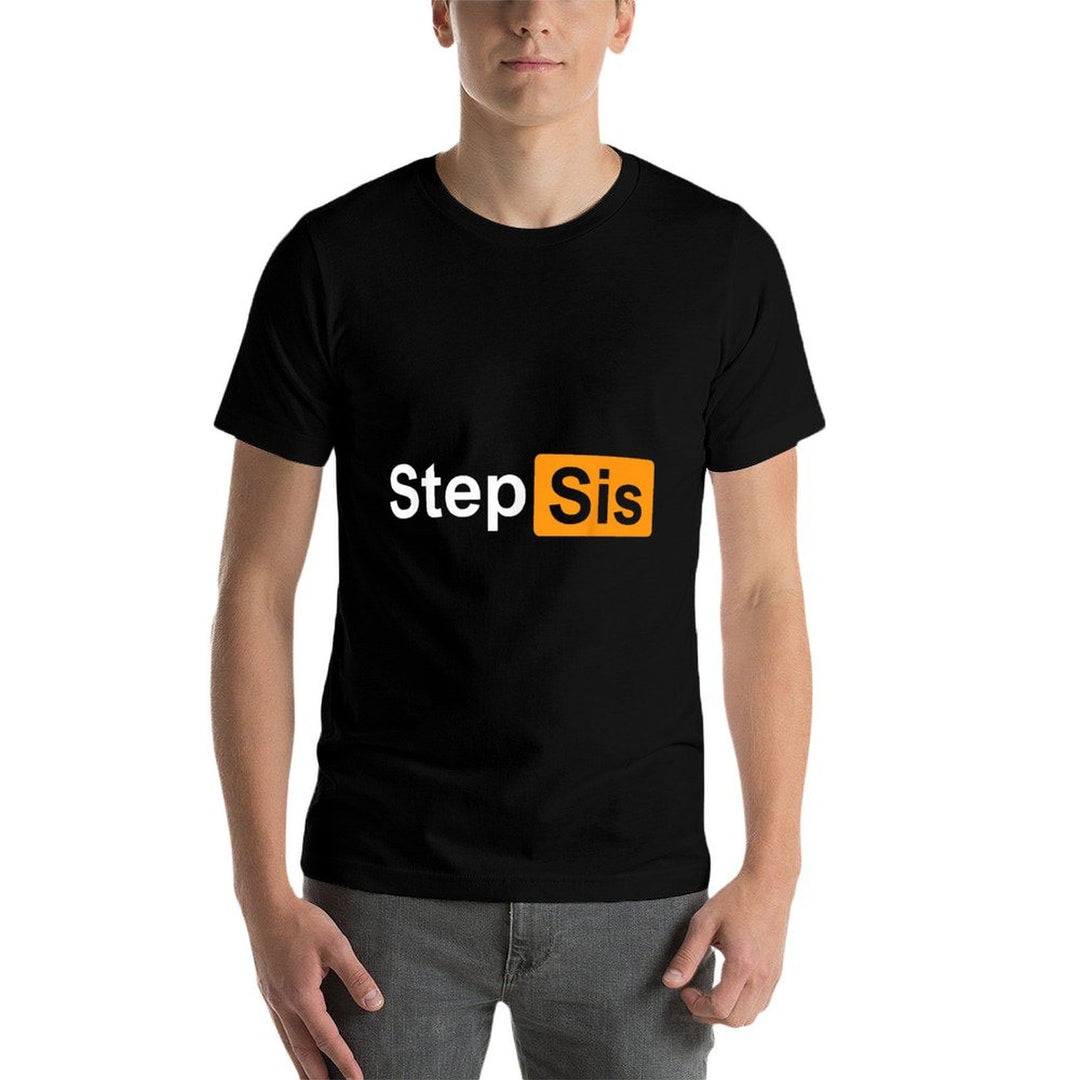 Step Sis Funny Adult Costume  Eco-friendly Material T-Shirt