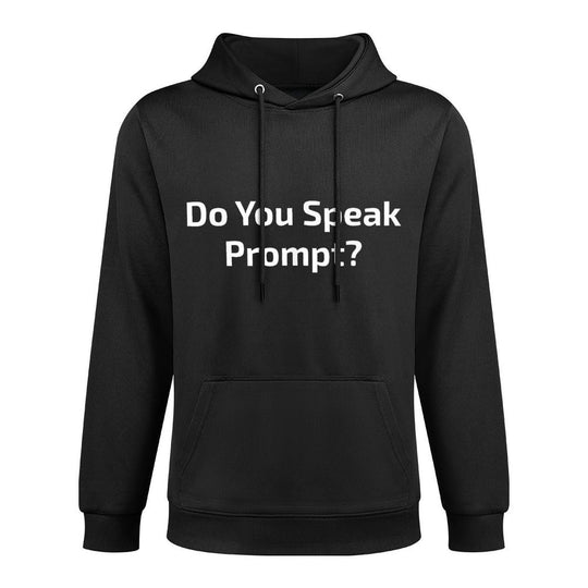 Do You Speak Prompt AI Viral Meme Artificial Intelligence Shape Retention Hoodie