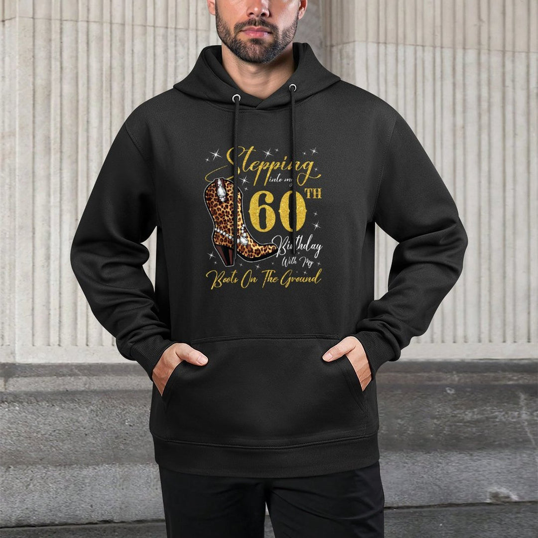 Stepping Into My 60th Birthday With My Boots On The Ground Relaxed Fit Hoodie