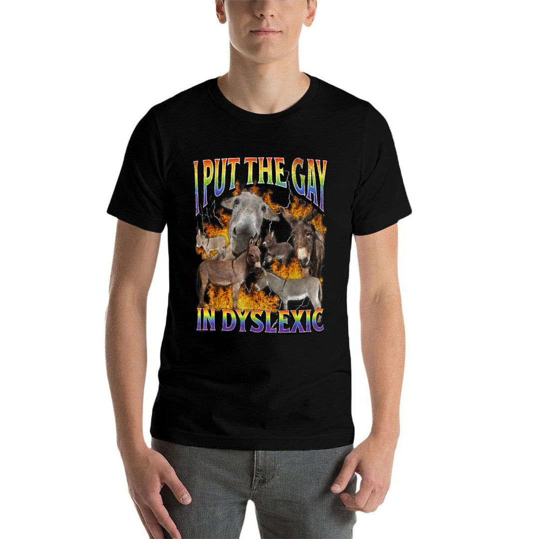 I Put The Gay In Dyslexic Funny Donkey Meme Bootleg Graphic  Graphic-printed T-Shirt