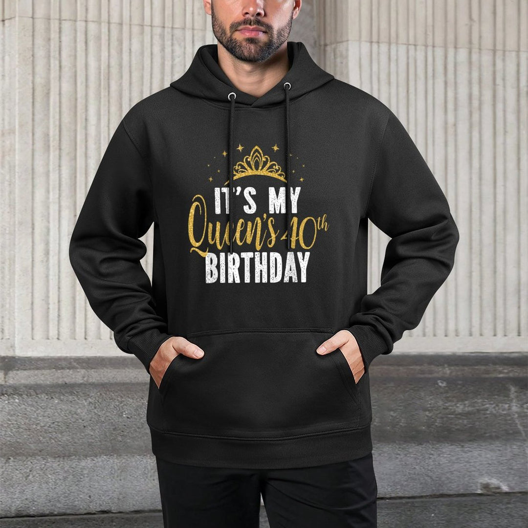 It&#39;s My Queen&#39;s 40th Birthday Idea For 40 Years Old Woman Breathable Fabric Hoodie